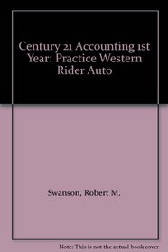 Century 21 Accounting 1st Year: Practice Western Rider Auto