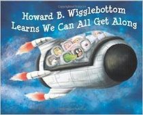 Howard B. Wigglebottom Learns We an All Get Along