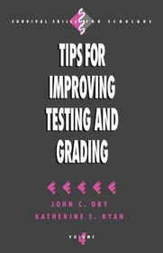 Tips for Improving Testing and Grading (Survival Skills for Scholars)