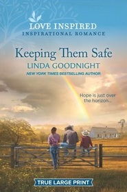 Keeping Them Safe (Sundown Valley, Bk 2) (Love Inspired, No 1418) (True Large Print)