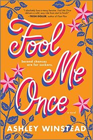 Fool Me Once: A Novel