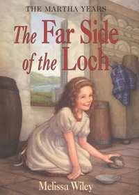 The Far Side of the Loch (Little House the Martha Years (Hardcover))