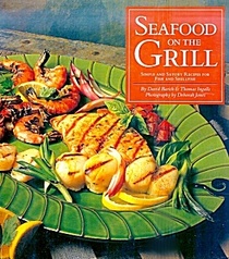 Seafood on the Grill: Simple and Savory Recipes for Fish and Shellfish