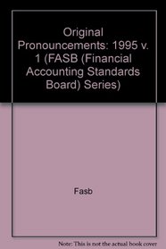 Original Pronouncements: 1995-96 : Accounting Standards As of June 1, 1995 : Fasb Statements of Standards