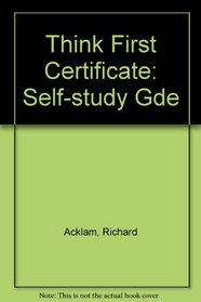 Think First Certificate: Self-study Gde
