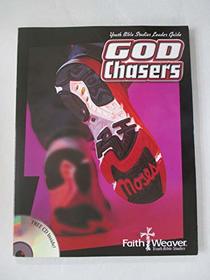 Youth Bible Studies Leader Guide: God Chasers