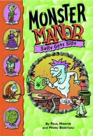 Monster Manor: Sally Gets Silly - Book #7 (Monster Manor)