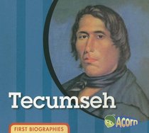 Tecumseh (First Biographies)