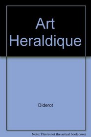 Art Heraldique (L'Encyclopedie Diderot & D'Alembert)