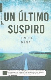 Un ultimo suspiro (Spanish Edition) (Roca Editorial Criminal)