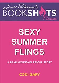 Sexy Summer Flings: A Bear Mountain Rescue Story (BookShots Flames)