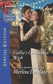 Callie's Christmas Wish (Three Coins in the Fountain, Bk 3) (Harlequin Special Edition, No 2512)