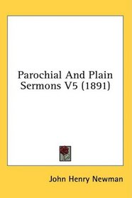 Parochial And Plain Sermons V5 (1891)