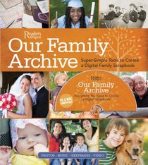 Our Family Archive: Super-Simple Tools to Create a Digital Family Scrapbook