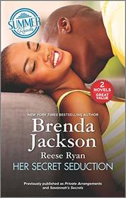Her Secret Seduction: Private Arrangements / Savannah's Secrets