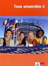 Tous ensemble 4. Schlerbuch. Alle Bundeslnder