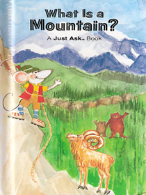 What Is a Mountain? (Just Ask Book)