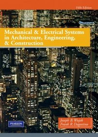 Mechanical and Electrical Systems in Architecture, Engineering and Construction (5th Edition)