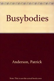 Busybodies