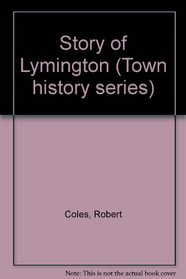 The story of Lymington (Town history series)