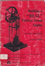 Building a Real Vertical Steam Engine