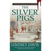 Silver Pigs (Marcus Didius Falco, Bk 1)