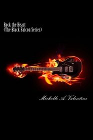 Rock the Heart (Black Falcon, Bk 1)