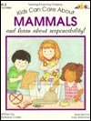 Kids Can Care about Mammals and Learn about Responsibility!