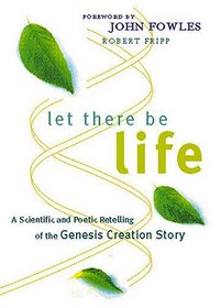 Let There Be Life: A Scientific and Poetic Retelling of the Genesis Creation Story