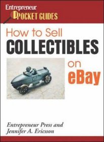 How to Sell Collectibles On eBay (Entrepreneur Magazine's Pocket Guides)
