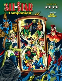 All-Star Companion Volume 4 (The Justice Society of America and Related Comics 1938 - 1989)