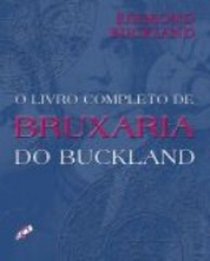Livro Completo de Bruxaria do Buckland, O