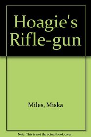 Hoagie's Rifle-Gun
