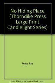 No Hiding Place (Thorndike Press Large Print Candlelight Series)