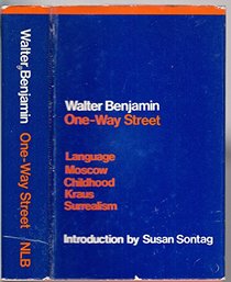 One-way street, and other writings