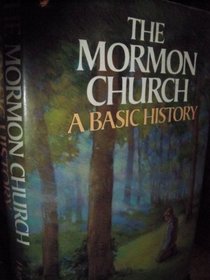 The Mormon Church: A basic history
