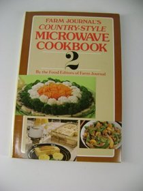 Farm Journal's Country-Style Microwave Cookbook 2