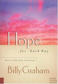 Hope for Each Day : Words of Wisdom and Faith