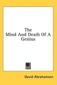 The Mind And Death Of A Genius
