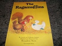 The Ragamuffins (A North-South picture book)