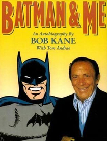Batman and Me: An Autobiography