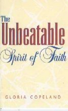The Unbeatable Spirit of Faith