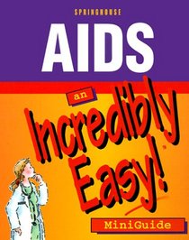 AIDS: An Incredibly Easy! Miniguide