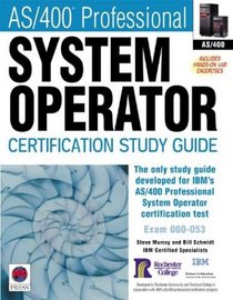 AS/400 Professional System Operator Certification Study Guide (Certification Study Guide)