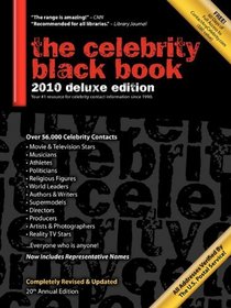 The Celebrity Black Book 2010: Over 60,000+ Accurate Celebrity Addresses for Autographs, Charity Donations, Signed Memorabilia, Celebrity Endorsements, Media Interviews and More!