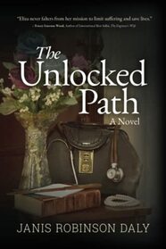 The Unlocked Path: A Novel