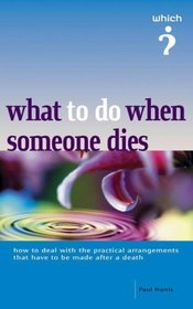What to Do When Someone Dies (