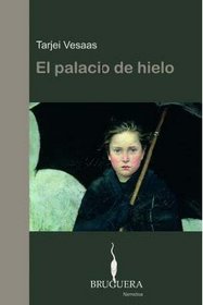 El palacio de hielo / The Ice Palace (Spanish Edition)