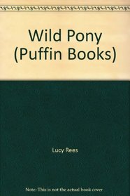 Wild Pony (Puffin Books)