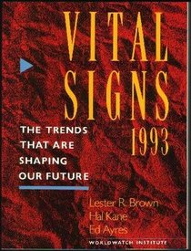 Vital Signs, 1993: The Trends That Shape Our Future